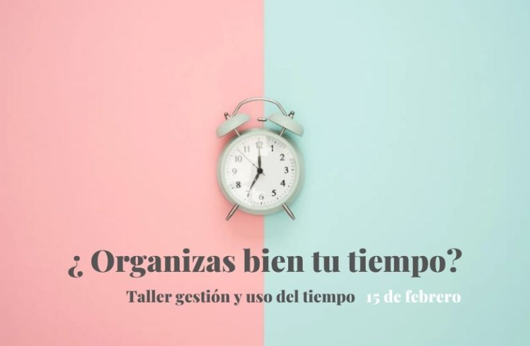 Taller sobre gestión y uso del tiempo organizado por IMAGINA